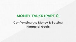 money talks part 1 - confronting money and setting financial goals