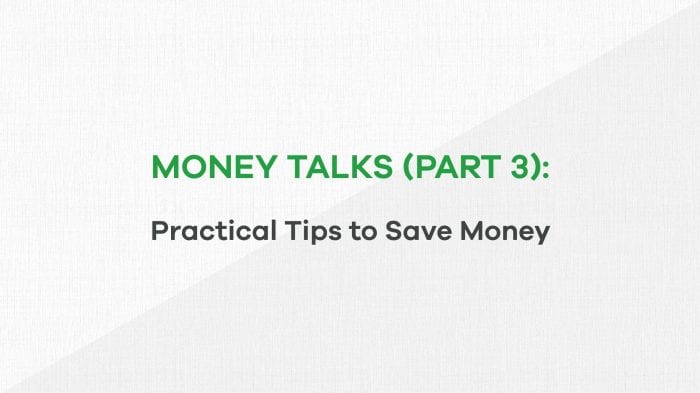 Money talks - Practical tips to Save Money