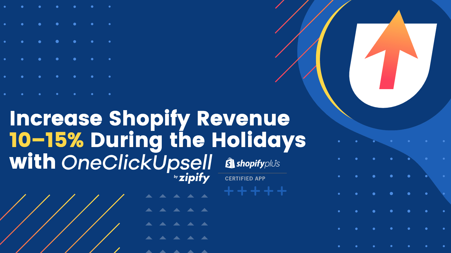 Increase Shopify Revenue 10-15% During the Holidays with OneClickUpsell