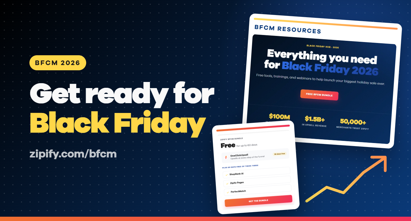 BFCM 2026 - Get ready for Black Friday at zipify.com/bfcm